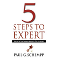 5 Steps to Expert: How to Go From Business Novice to Elite Performer