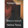 Tommyinnit: (Where Is Tommy?)