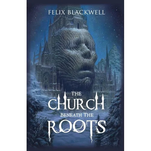 The Church Beneath the Roots