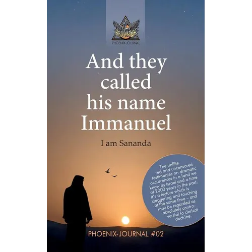 And they called his name Immanuel: I am Sananda