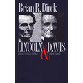 Lincoln and Davis: Imagining America, 1809-1865
