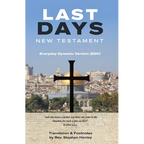 Last Days New Testament: Everyday Dynamic Version (EDV) - Paperback