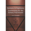 Demons & Daemons: Summoning for the Solitary Practitioner