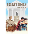 A Slave's Gamble