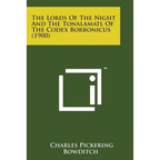 The Lords of the Night and the Tonalamatl of the Codex Borbonicus (1900) - Paperback