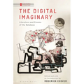 The Digital Imaginary: Literature and Cinema of the Database