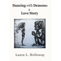 Dancing With Demons: A Love Story