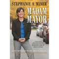 Madam Mayor: Love and Loss in an American City