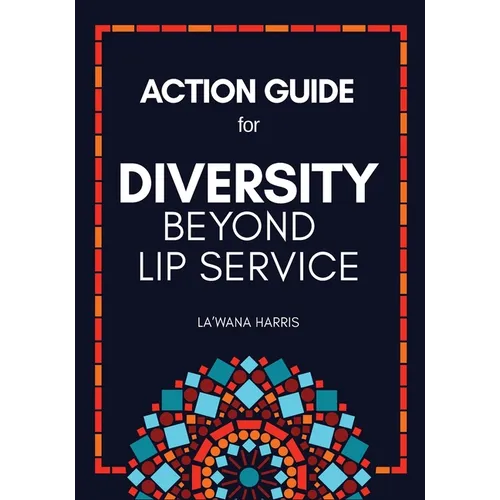 Action Guide for Diversity Beyond Lip Service