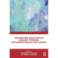Advancing Qualitative Inquiry Toward Methodological Inclusion