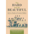 The Hard and the Beautiful: Life in a Family of Seventeen Children