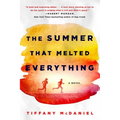 Summer That Melted Everything