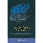 I Am Different from You: How Children Experience Themselves and the World in the Middle of Childhood - Paperback