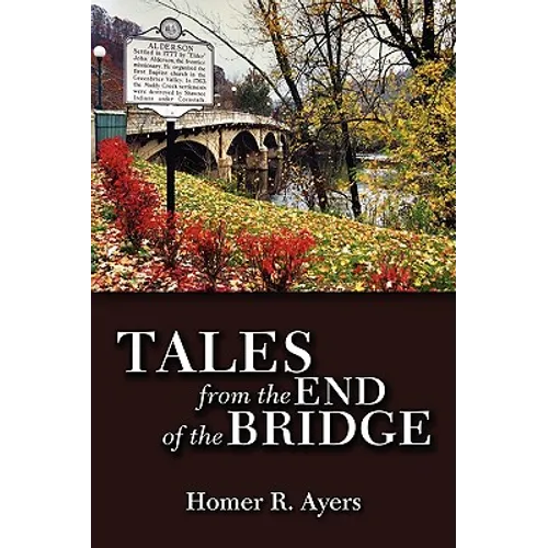 Tales from the End of the Bridge