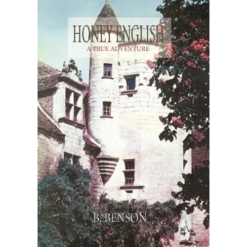 Honey English: A True Adventure