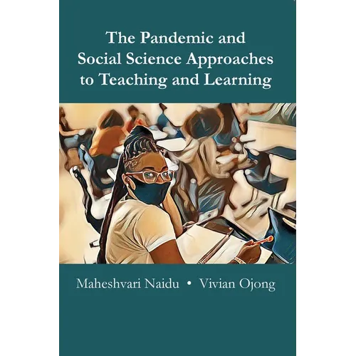 The Pandemic and Social Science Approaches to Teaching and Learning