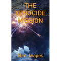 The Xenocide Mission