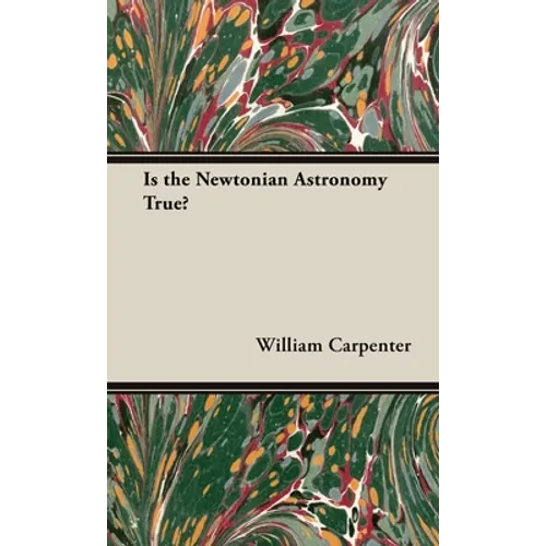 Is the Newtonian Astronomy True?