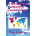 Is There a Plan For Heaven In World History?