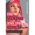 The Wound and the Stitch