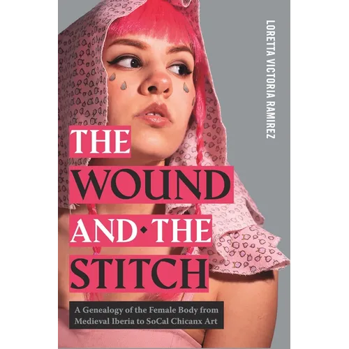 The Wound and the Stitch