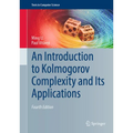 An Introduction to Kolmogorov Complexity and Its Applications