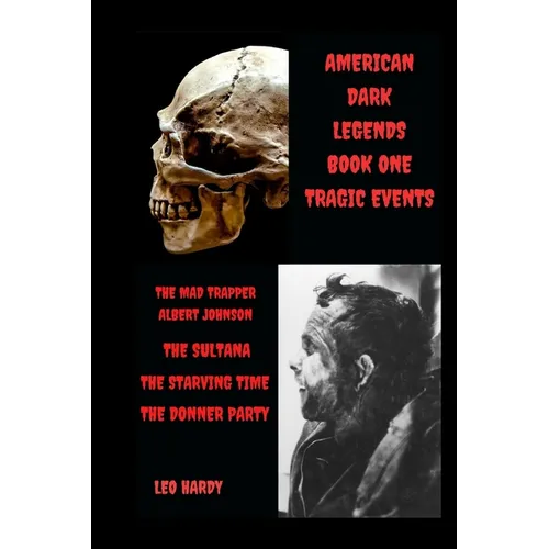American Dark Legends: Tragic Events Book One