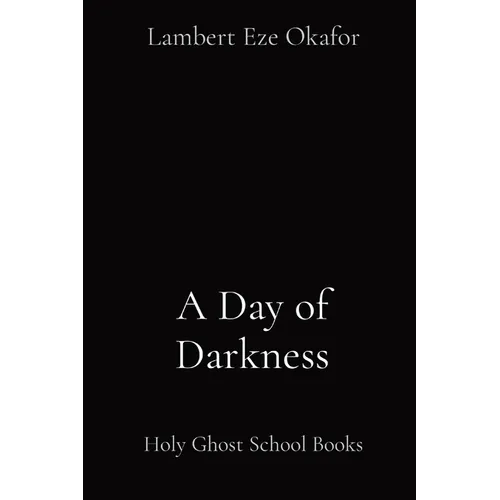 A Day of Darkness: Holy Ghost School Books