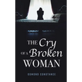 The Cry of a Broken Woman