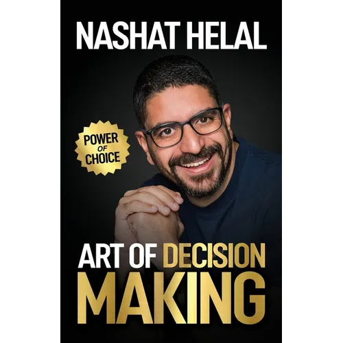The Art of Decision Making: Power of Choice