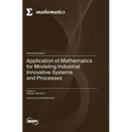 Application of Mathematics for Modeling Industrial Innovative Systems and Processes