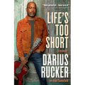 Life's Too Short: A Memoir