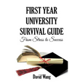 First Year University Survival Guide: From Stress to Success
