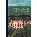 Garibaldi and the Thousand