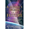 R. A. Goal's Words for the Future