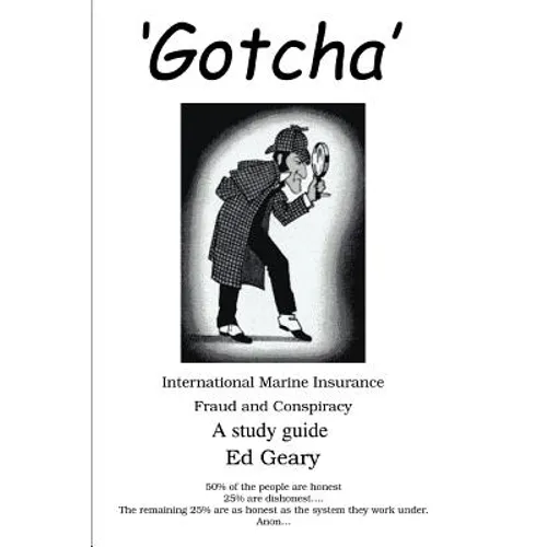 'Gotcha': International Marine Insurance Fraud and Conspiracy