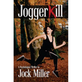 JoggerKill: A Psychological Thriller