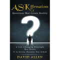 ASKffirmations: Questions That Create Reality