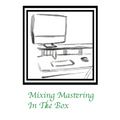 Mixing Mastering In The Box