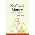 30 Lies About Money: liberating your life, liberating your money