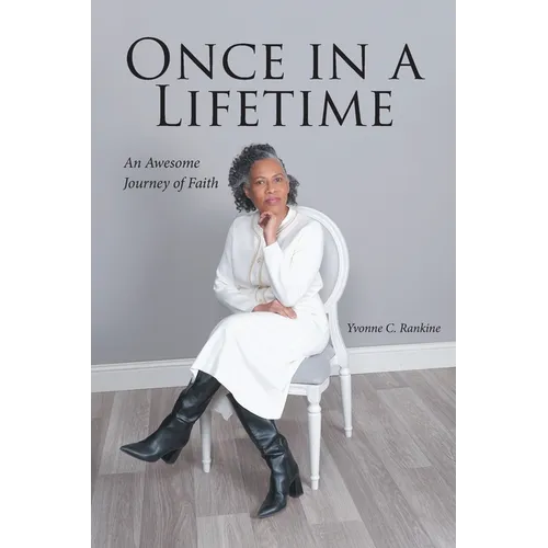 Once in a Lifetime: An Awesome Journey of Faith