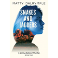 Snakes and Ladders: A Lizzy Ballard Thriller