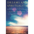 Dreams and Spirituality: A Handbook for Ministry, Spiritual Direction and Counselling