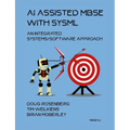 AI Assisted MBSE with SysML: An Integrated Systems/Software Approach