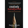 Creatively Maladjusted