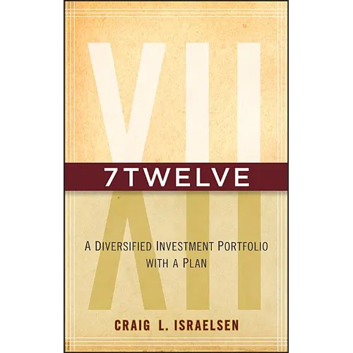 7twelve: A Diversified Investment Portfolio with a Plan