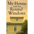 My House with the Round Windows