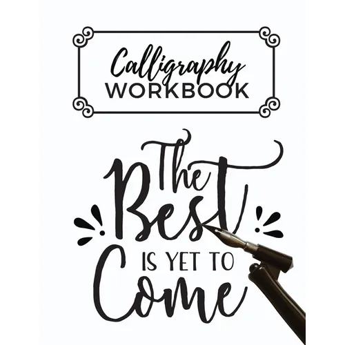 Calligraphy Workbook: Calligraphy Practice Sheets to Write in - 120 Sheet Pad