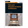 Form and Structure in Interior Architecture