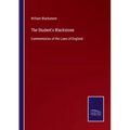 The Student's Blackstone: Commentaries of the Laws of England